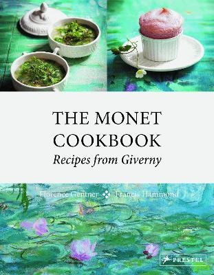 The Monet Cookbook - Florence Gentner