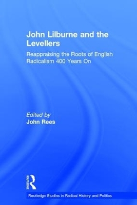 John Lilburne and the Levellers - John Rees