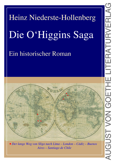 Die O'Higgins Saga - Heinz Niederste-Hollenberg