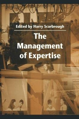 The Management of Expertise - Harry Scarbrough