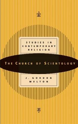 The Church of Scientology - Founder/Director J Gordon Melton