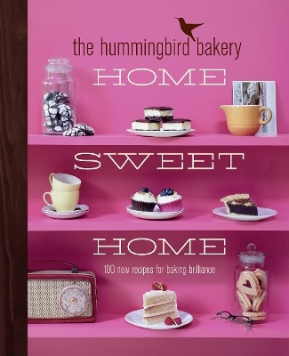 The Hummingbird Bakery Home Sweet Home - Tarek Malouf