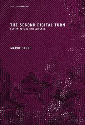 The Second Digital Turn - Mario Carpo