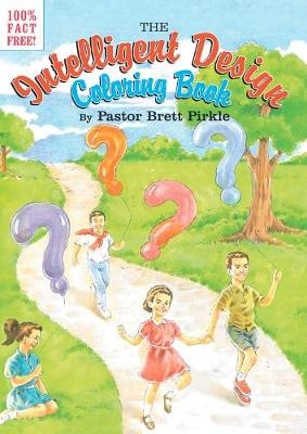 The Intelligent Design Coloring Book - Pastor Brett Pirkle