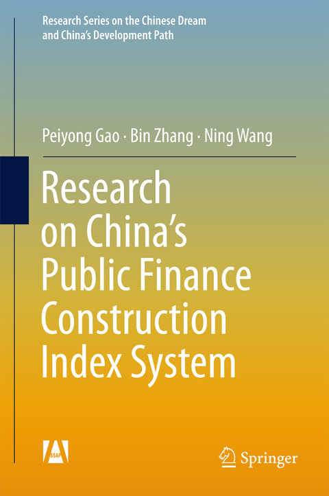 Research on China’s Public Finance Construction Index System - Peiyong Gao, Bin Zhang, Ning Wang