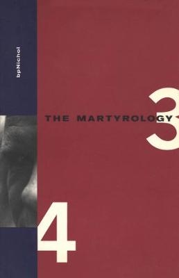 Martyrology Books 3 & 4 - B.P. Nichol