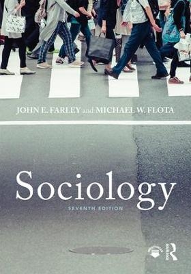 Sociology - John Farley; Michael Flota