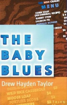 The Baby Blues - Drew Hayden Taylor
