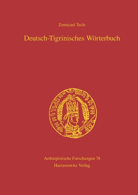 Deutsch-Tigrinisches Wörterbuch - Zemicael Tecle