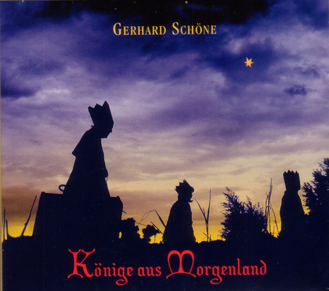 Könige aus Morgenland - Gerhard Schöne