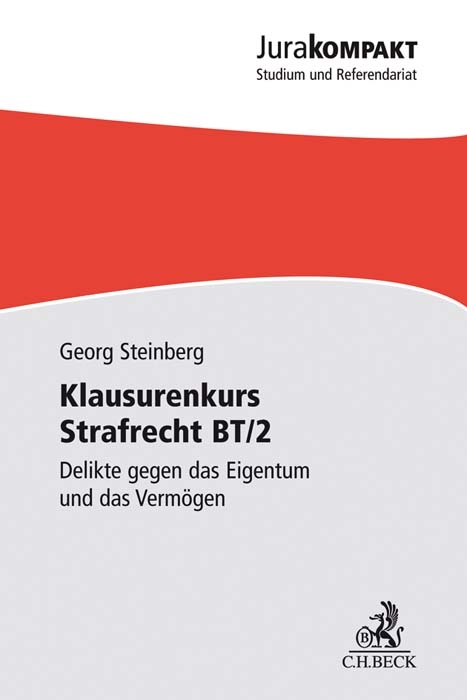 Klausurenkurs Strafrecht BT/2 - Georg Steinberg