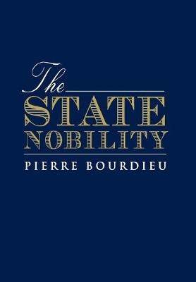 The State Nobility - Pierre Bourdieu