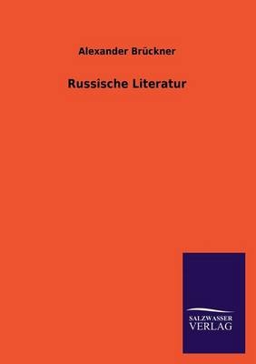 Russische Literatur - Alexander Brückner