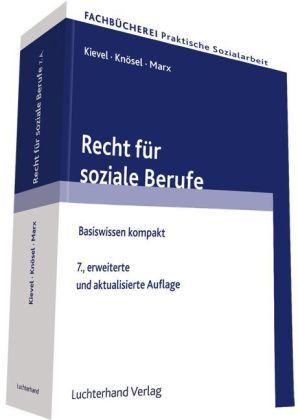 Recht für soziale Berufe - Winfried Kievel, Peter Knösel, Ansgar Marx