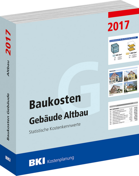 BKI Baukosten Gebäude Altbau 2017 -  BKI - Baukosteninformationszentrum Deutscher Architektenkammern