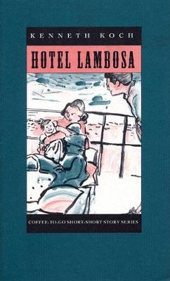 Hotel Lambosa - Kenneth Koch