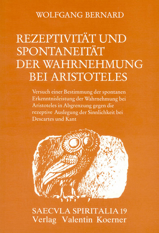 Rezeptivität und Spontaneität der Wahrnehmung bei bei Aristoteles. - Wolfgang Bernard