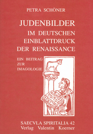 Judenbilder im deutschen Einblattdruck der Renaissance - Petra Schöner