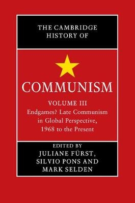 The Cambridge History of Communism - Juliane Fürst; Silvio Pons; Mark Selden