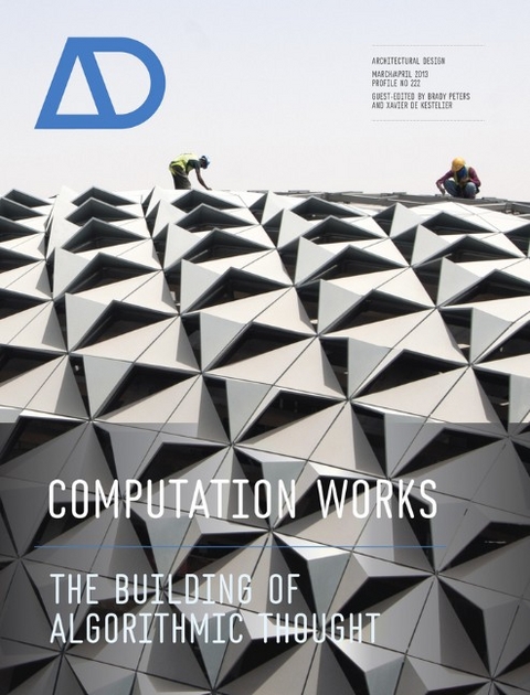 Computation Works - Xavier De Kestelier, Brady Peters