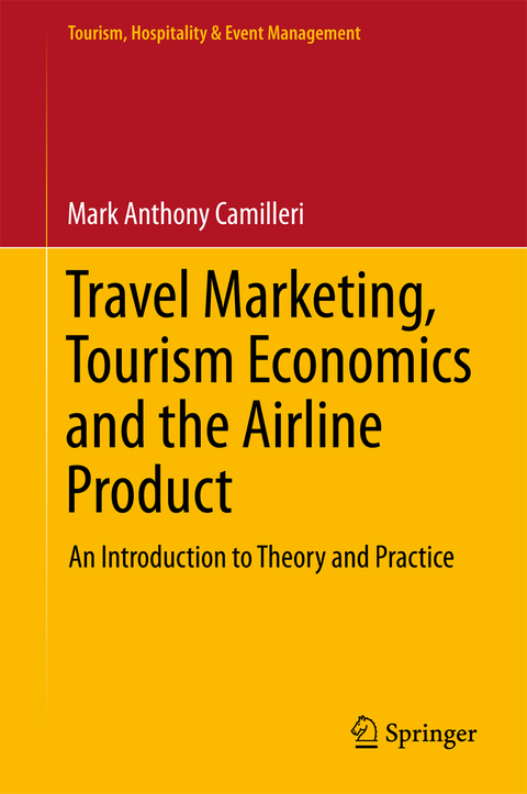 Travel Marketing, Tourism Economics and the Airline Product - Mark Anthony Camilleri