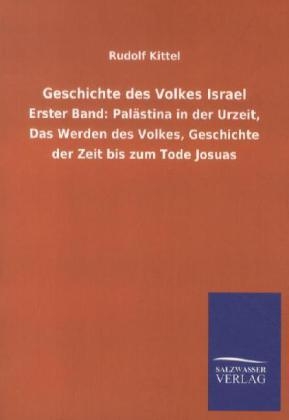Geschichte des Volkes Israel - Rudolf Kittel