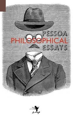 Philosophical Essays - Fernando Pessoa; Nuno Ribeiro