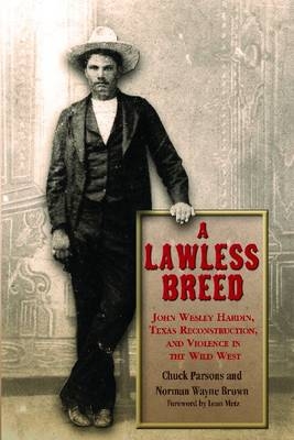 A Lawless Breed - Chuck Parsons, USAF retired norman Wayne Brown