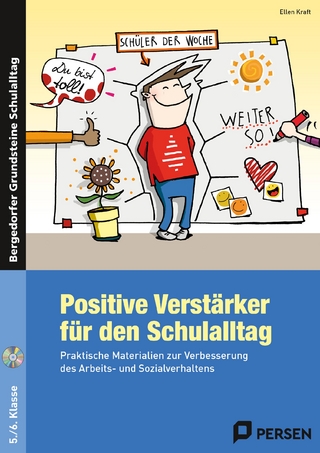 Positive Verstärker für den Schulalltag - Kl. 5/6 - Ellen Kraft