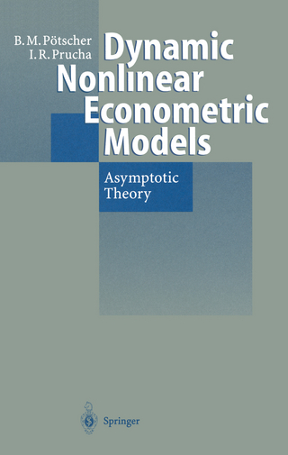 Dynamic Nonlinear Econometric Models - Benedikt M. Pötscher; Ingmar R. Prucha