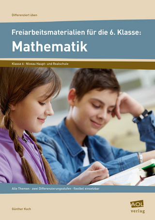 Freiarbeitsmaterialien f. d. 6. Klasse: Mathematik - Günther Koch