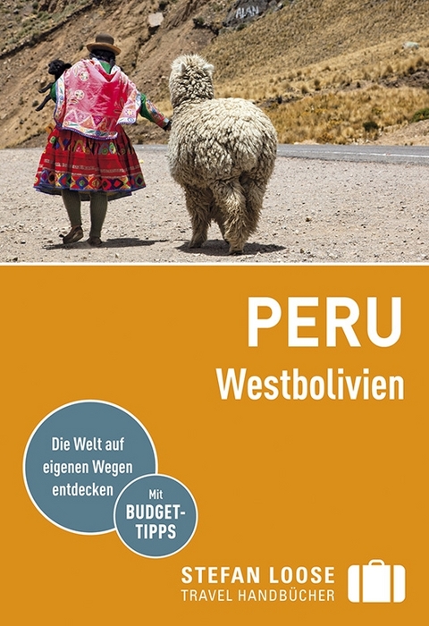 Stefan Loose Reiseführer Peru, Westbolivien - Frank Herrmann