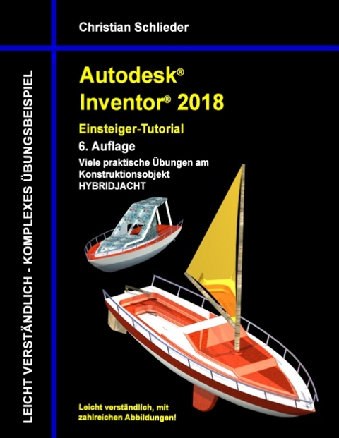 Autodesk Inventor 2018 - Einsteiger-Tutorial Hybridjacht - Christian Schlieder