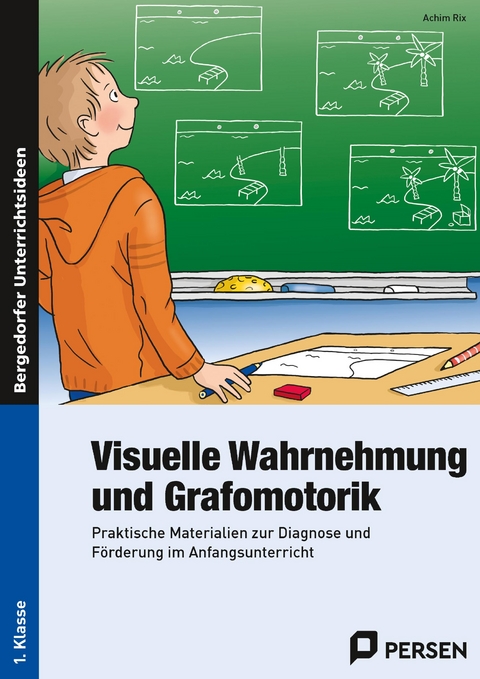 Visuelle Wahrnehmung und Grafomotorik - Achim Rix
