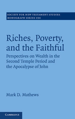 Riches, Poverty, and the Faithful - Mark D. Mathews