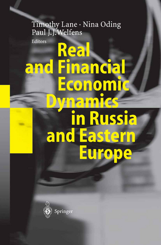 Real and Financial Economic Dynamics in Russia and Eastern Europe - Timothy Lane; Nina Oding; Paul J.J. Welfens
