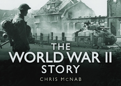 The World War II Story - Chris McNab