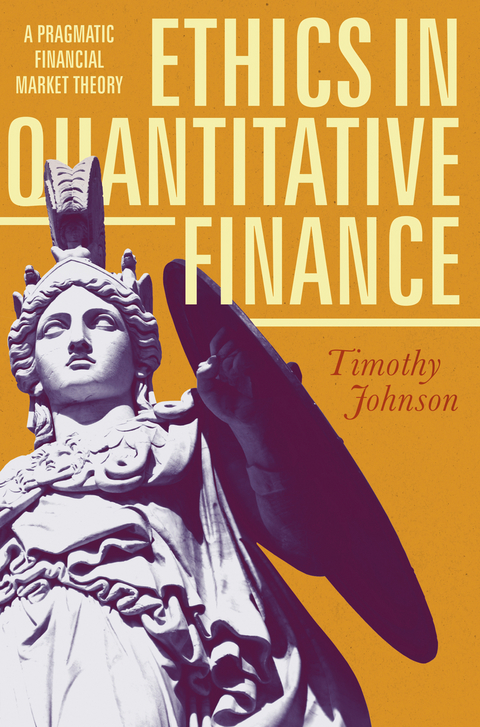 Ethics in Quantitative Finance - Timothy Johnson