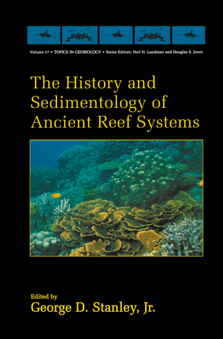 The History and Sedimentology of Ancient Reef Systems - George D. Stanley Jr.