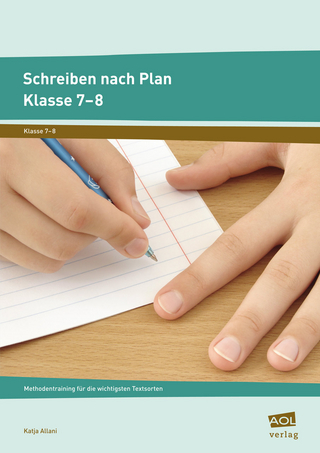 Schreiben nach Plan - Klasse 7-8 - Katja Allani