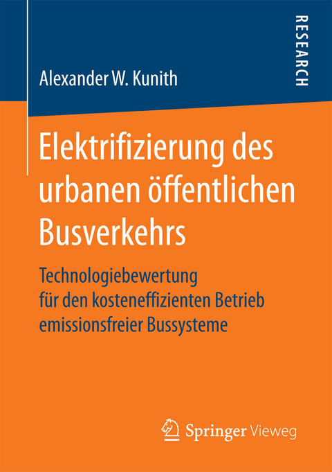 Elektrifizierung des urbanen öffentlichen Busverkehrs - Alexander W. Kunith
