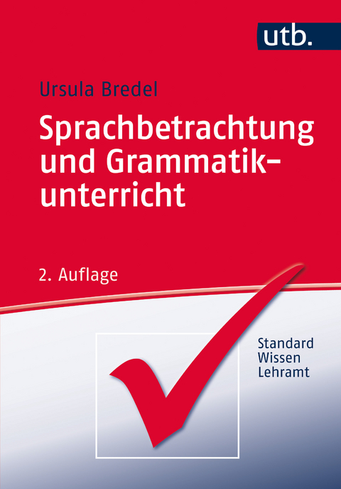 Sprachbetrachtung und Grammatikunterricht - Ursula Bredel