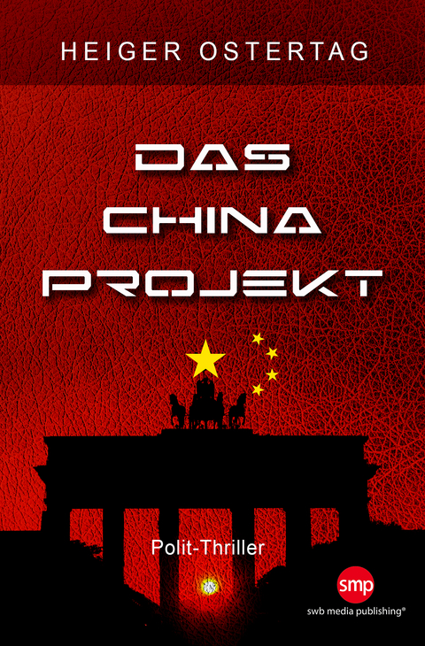 Das China Projekt - Heiger Ostertag