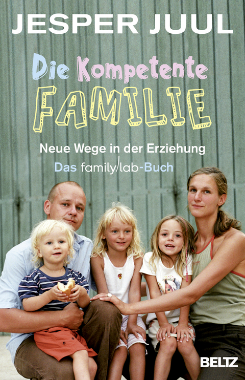 Die kompetente Familie - Jesper Juul