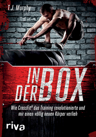 In der Box: Wie CrossFit® das Training revolutionierte und mir einen völlig neuen Körper verlieh