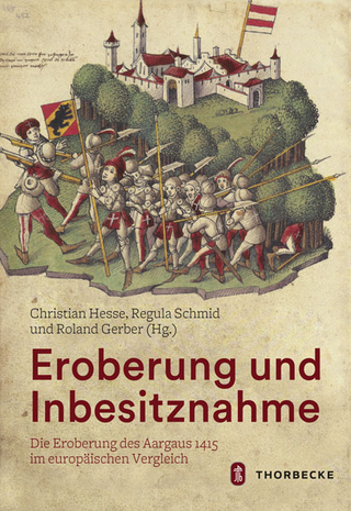 Eroberung und Inbesitznahme - Christian Hesse; Regula Schmid; Roland Gerber