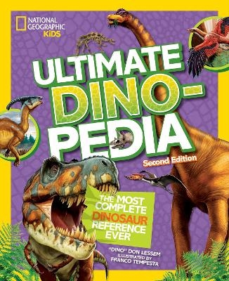 Ultimate Dinosaur Dinopedia - Don Lessem,  National Geographic Kids
