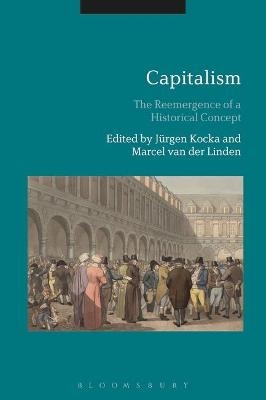 Capitalism - Jürgen Kocka; Marcel van der Linden