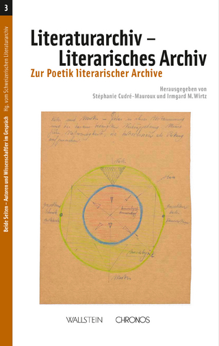 Literaturarchiv ? Literarisches Archiv - Stéphanie Cudré-Mauroux; Irmgard M Wirtz