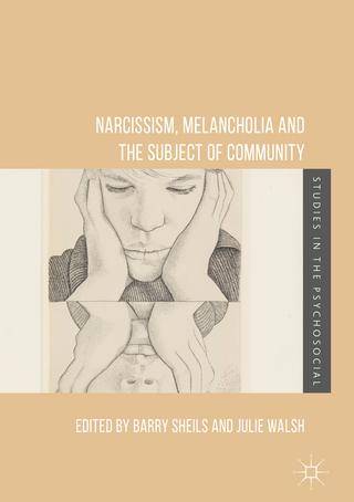 Narcissism, Melancholia and the Subject of Community - Barry Sheils; Julie Walsh